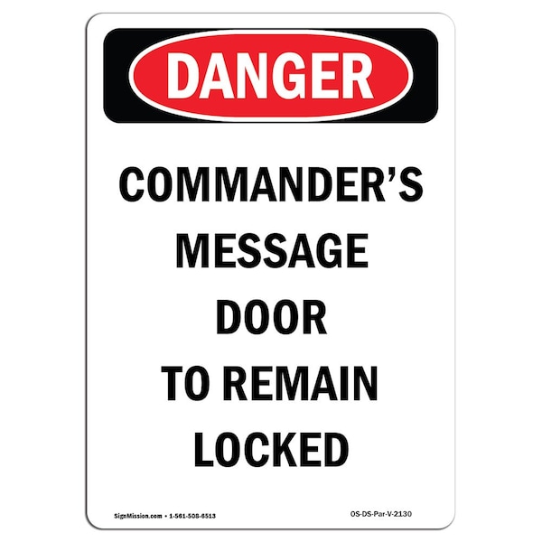 Safety Sign, OSHA Danger, 5" Height, Commander's Message Door To Remain, Portrait, 10PK
